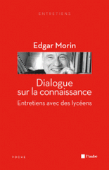 Dialogue sur la connaissance. Entretiens avec des lycéens