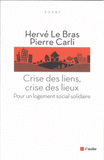 Crise des liens, crise des lieux. Pour un logement social solidaire