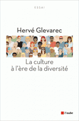 La culture à l'ère de la diversité. Essai critique, trente ans après La Distinction