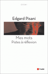 Mes mots. Pistes à réflexion