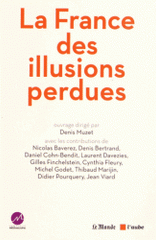 La France des illusions perdues. La grande enquête de l'Institut Médiascopie
