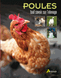 Poules. Tout savoir sur l'élevage