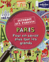 Paris. Pour en savoir plus que les grands
