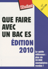 Que faire avec un bac ES
édition 2010