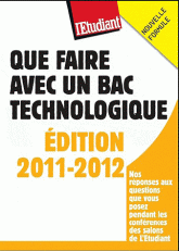 Que faire avec un bac technologique
édition 2011-2012