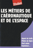 Les métiers de l'aéronautique et de l'espace