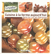 Cuisine à la ferme aujourd'hui dans le Lot-et-Garonne