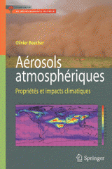 Aérosols atmosphériques. Propriétés et impacts climatiques