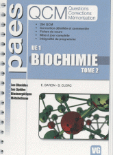 Biochimie UE1. Tome 2, Les glucides, les lipides, bioénergétique, métabolisme