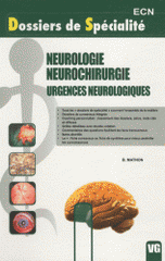 Neurologie, neurochirurgie, urgences neurologiques