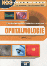 Ophtalmologie. 20 dossiers ophtmalmologie / 10 dossiers transversaux