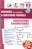 Orientations diagnostiques. Tome 1