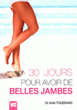 30 jours pour avoir de belles jambes