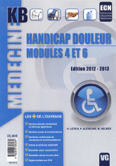 Handicap Douleur. Modules 4 et 6
édition 2012-2013