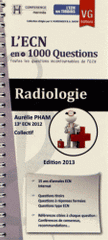 Radiologie. L'ECN en + 1000 Questions
Edition 2013