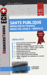 Santé publique. Médecine du travail - Médecine légale (module 1)
Edition 2013