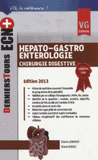 Hépato-gastro-entérologie. Chirurgie digestive
Edition 2013