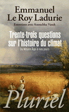 Trente-trois questions sur l'histoire du climat. Du Moyen Âge à nos jours