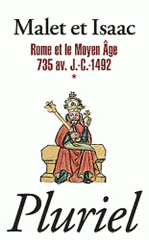 Histoire. Tome 1, Rome et le Moyen Age 735 av. J.-C.-1492