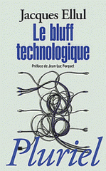 Le bluff technologique