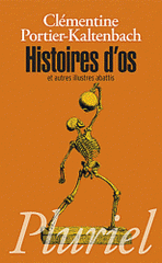 Histoires d'os et autres illustres abattis. Morceaux choisis de l'histoire de France