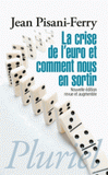 La crise de l'euro et comment nous en sortir
édition revue et augmentée