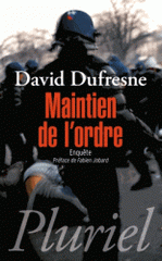 Maintien de l'ordre. Enquête