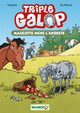 Triple galop Tome 1
Mascotte mène l'enquête