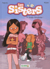 Les Sisters Tome 5
Quelle chouchoute !