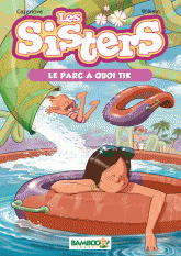 Les Sisters Tome 2
Le parc à quoi Tik