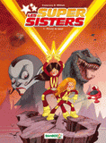 Les Super Sisters Tome 1
Privées de laser