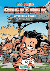 Les Petits Rugbymen Tome 3
Mystère à rugby