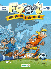 Les Footmaniacs Tome 10