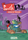 Famille Pirate Tome 1
Croco et pédalo