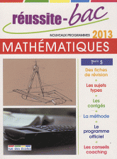 Réussite-Bac Mathématiques Tle S. Programmes 2013