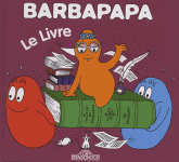 Barbapapa - Le livre