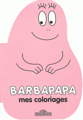 Mes coloriages Barbapapa