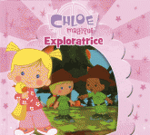 Chloé magique exploratrice