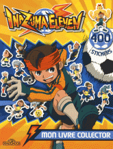 Inazuma Eleven. Mon livre collector