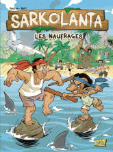 Sarkolanta. Les naufragés