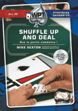 Shuffle up and Deal. Que la partie commence !
avec 1 DVD