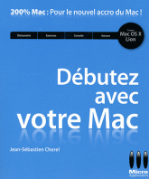 Débutez avec votre Mac. Avec Mac OS X Lion