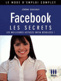 Facebook. Les secrets