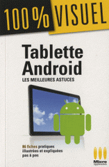 Tablettes Android - Les meilleures astuces