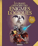 Le grand grimoire des énigmes logiques