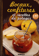 Bocaux, confitures et recettes du potager