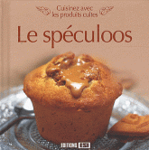 Le spéculoos. Cuisinez avec les produits cultes