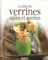 La bible des Verrines salées et sucrées