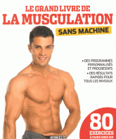 Le grand livre de la musculation sans machine