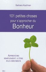 101choses pour s'approcher du Bonheur